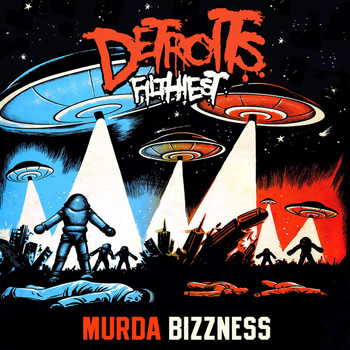 Detroit's Filthiest - Murda Bizzness