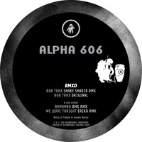 Alpha 606 - RMXD