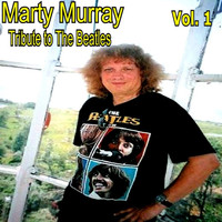 Marty Murray - Tribute to the Beatles Vol. 1