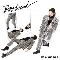 Tegan And Sara - Boyfriend