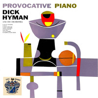 Dick Hyman - Provocative Piano