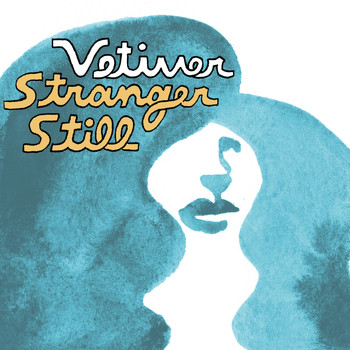 Vetiver - Stranger Still (Daniel T Remix) - Single