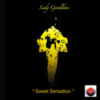 Lady Geraldine - Sweet Sensation