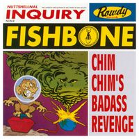 Fishbone - Chim Chim's Badass Revenge