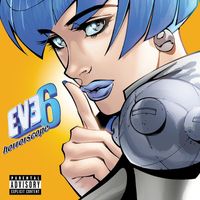 Eve 6 - Horrorscope (Explicit)