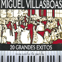 Miguel Villasboas - 20 Grandes Exitos