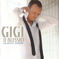 Gigi D'Alessio - Quanti Amori