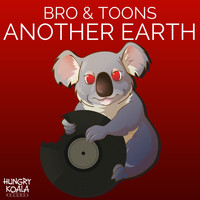 Bro & Toons - Another Earth