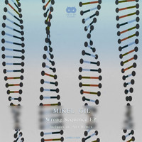 Mikel Gil - Wrong Sequence EP