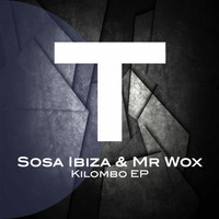 Sosa Ibiza, Mr Wox - Kilombo EP
