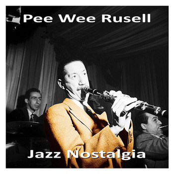 Pee Wee Russell - Jazz Nostalgia