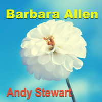 Andy Stewart - Barbara Allen