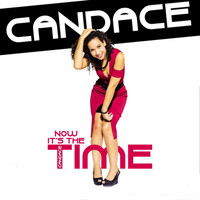Candace - Now It's the Time