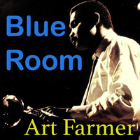 Art Farmer - Blue Room