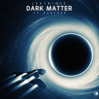 LeKtriQue - Dark Matter