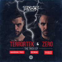 Terrortek & Zero - The Trick (Explicit)