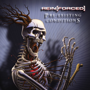 Rein[Forced] - Pre-existing Conditions