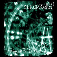 Stromkern - Armageddon (limited Edition)