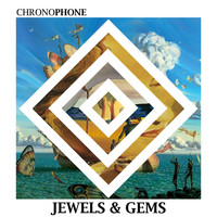 Chronophone - Jewels and Gems