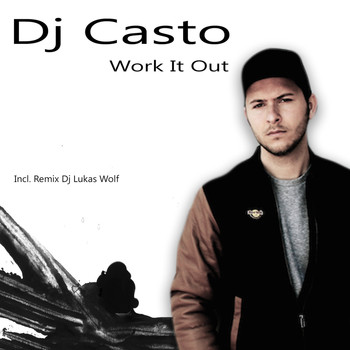 DJ Casto - Work It Out