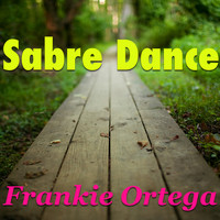 Frankie Ortega - Sabre Dance