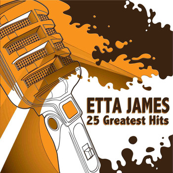 Etta James - At Last - 25 Of Etta's Greatest Hits