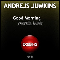 Andrejs Jumkins - Good Morning
