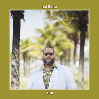 Ed Motta - AOR (Brazilian Portuguese Version)
