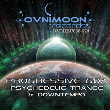 Various Artists - Ovnimoon Records Progressive Goa And Psychedelic Trance EP's 65-74