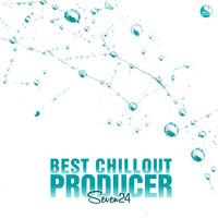 Seven24 - Best Chillout Producer: Seven24