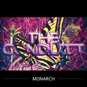 The Conduit - Monarch