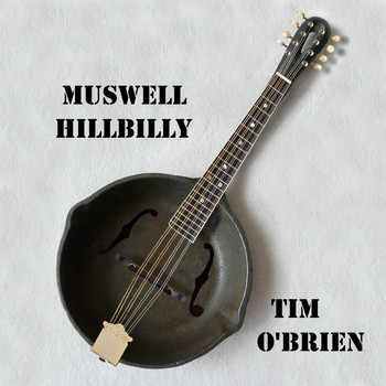 Tim O'Brien / - Muswell Hillbilly