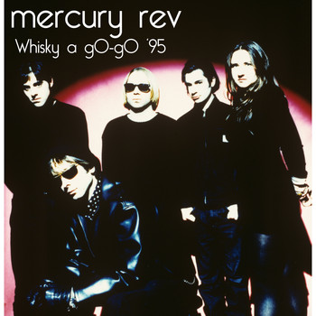 Mercury Rev / - Whisky a gO - gO '95