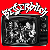 Besserbitch - Hate Anthem