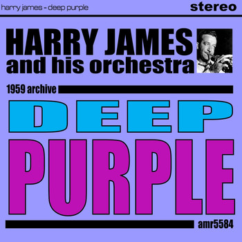 Harry James And His Orchestra - Deep Purple