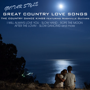 The Country Dance Kings - Great Country Love Songs: Guitar Style