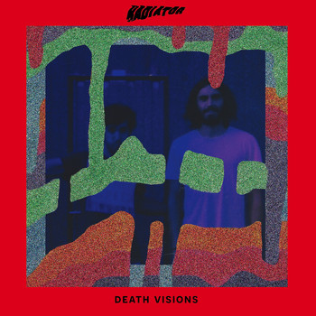 Radiator - Death Visions