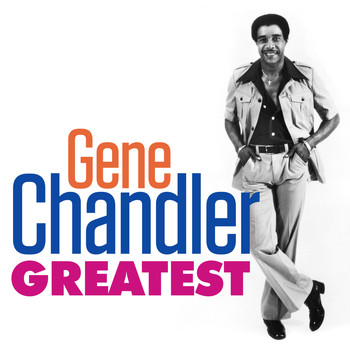 Gene Chandler - Greatest - Gene Chandler