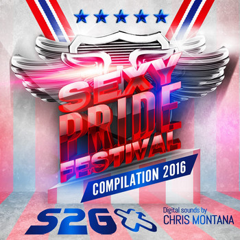 Chris Montana - Sexy Pride Festival 2016 - The Compilation (Mixed by Chris Montana)