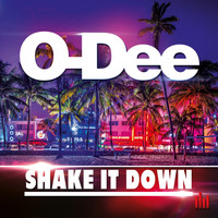 O-Dee - Shake It Down