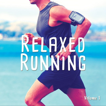 Various Artists - Relaxed Running, Vol. 1 (Smooth Chill House & Down Beats)
