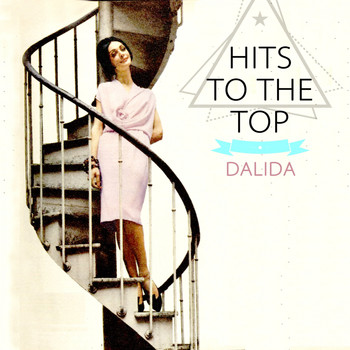 Dalida - Hits To The Top