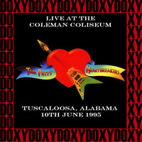 Tom Petty & The Heartbreakers - Coleman Coliseum Tuscaloosa, Alabama, June 10th, 1995