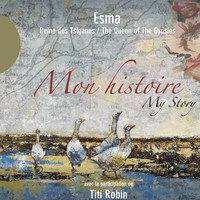 Esma Redzepova - Mon histoire (Esma Reine des Tsiganes)