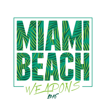 Various Artists - Miami Beach Weapons 2016 (Explicit)