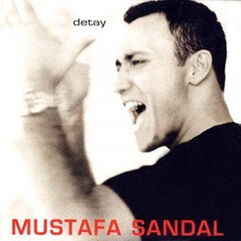 Mustafa Sandal - Detay