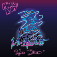 Mr Absolutt - Neon Dancer