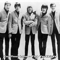 The Yardbirds - For Your Love - The Yardbirds