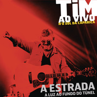 Tim - A Estrada (Ao Vivo)
