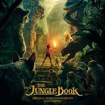 John Debney - The Jungle Book (Original Motion Picture Soundtrack)